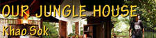 Tours in Thailand, Our Jungle House